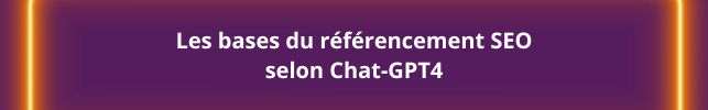 Les bases du referencement SEO chat-GPT4
